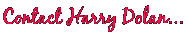 Contact Harry Dolan